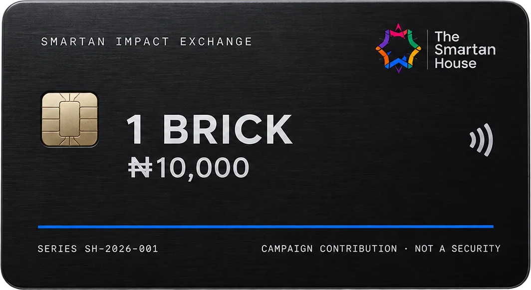 Smartan Impact Exchange card: 1 Brick, ₦10,000, Series SH-2026-001, The Smartan House logo, Campaign contribution, not a security